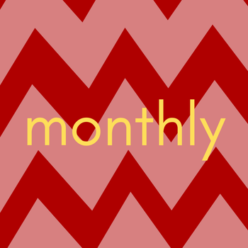 *Monthly